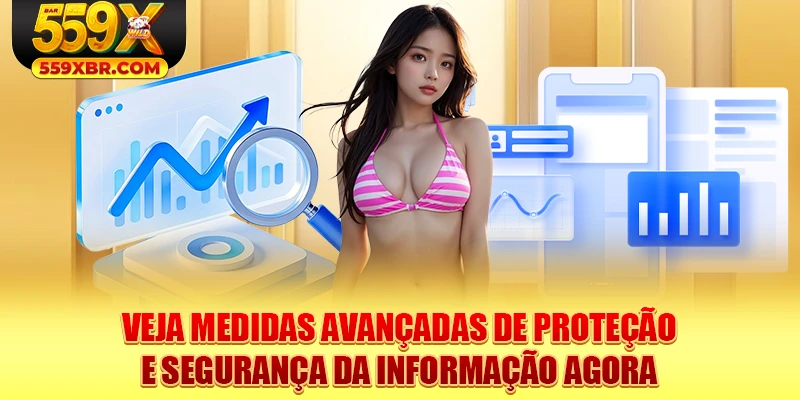 Veja medidas avançadas de proteção e segurança da informação agora