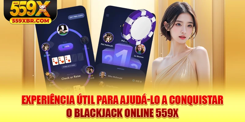Experiência útil para ajudá-lo a conquistar o Blackjack online 559X